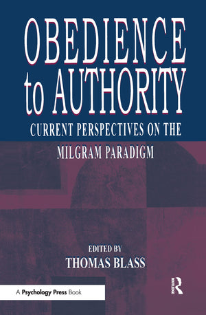 Obedience To Authority: Current Perspectives On The Milgram Paradigm,Used