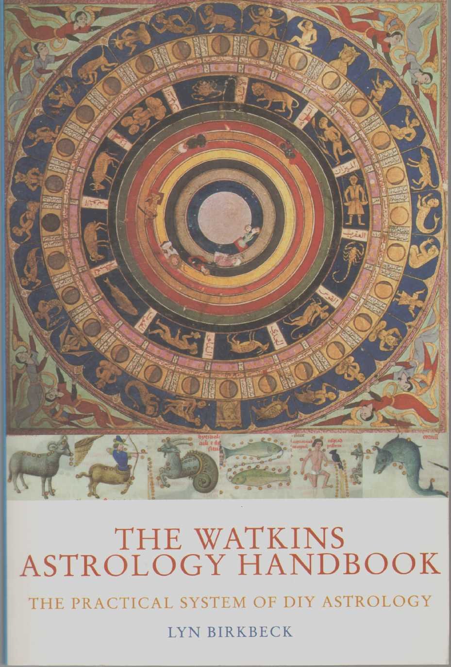 The Watkins Astrology Handbook: The Practical System Of Diy Astrology