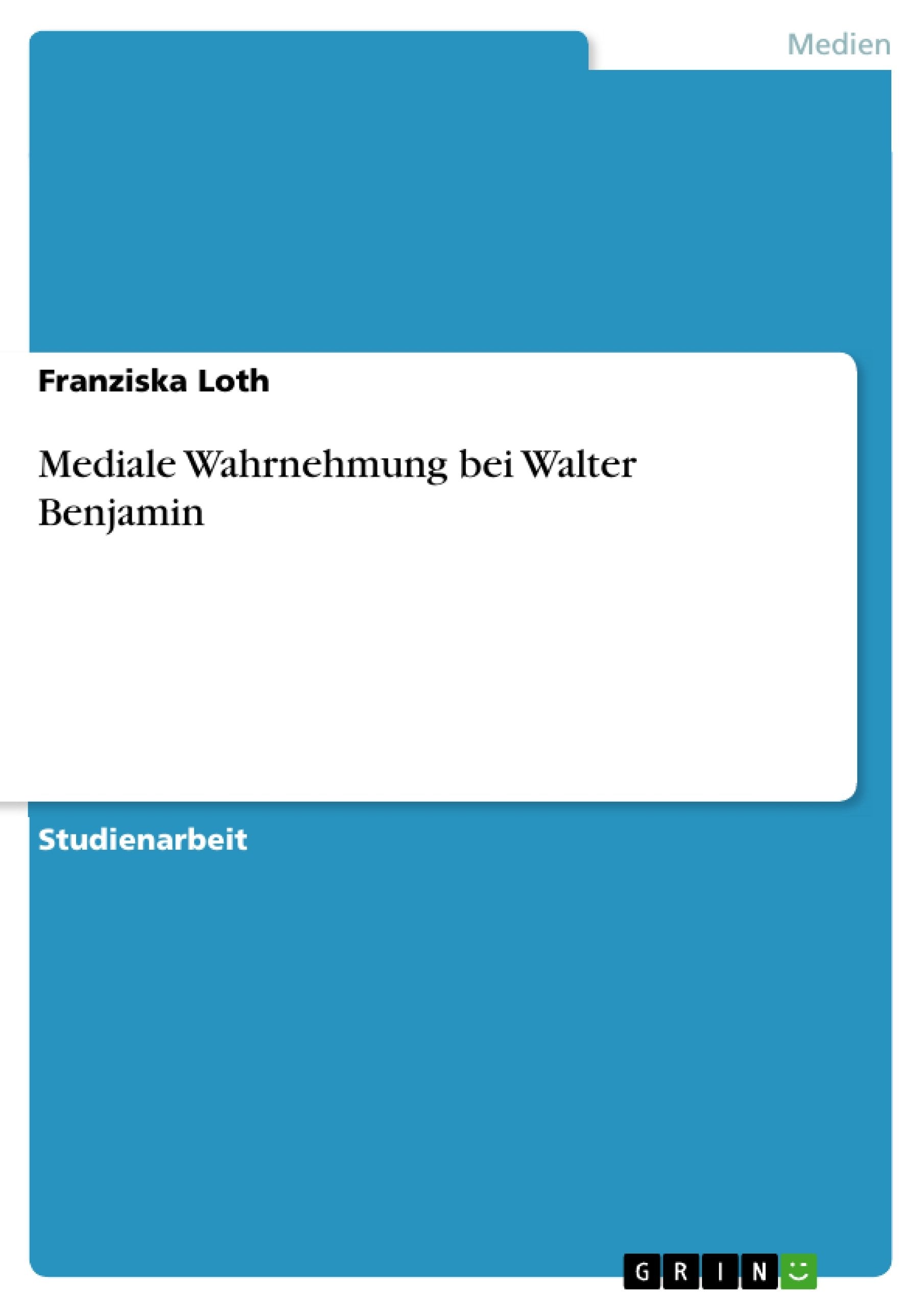 Mediale Wahrnehmung Bei Walter Benjamin (German Edition),Used