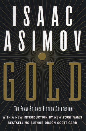 Gold: The Final Science Fiction Collection,New