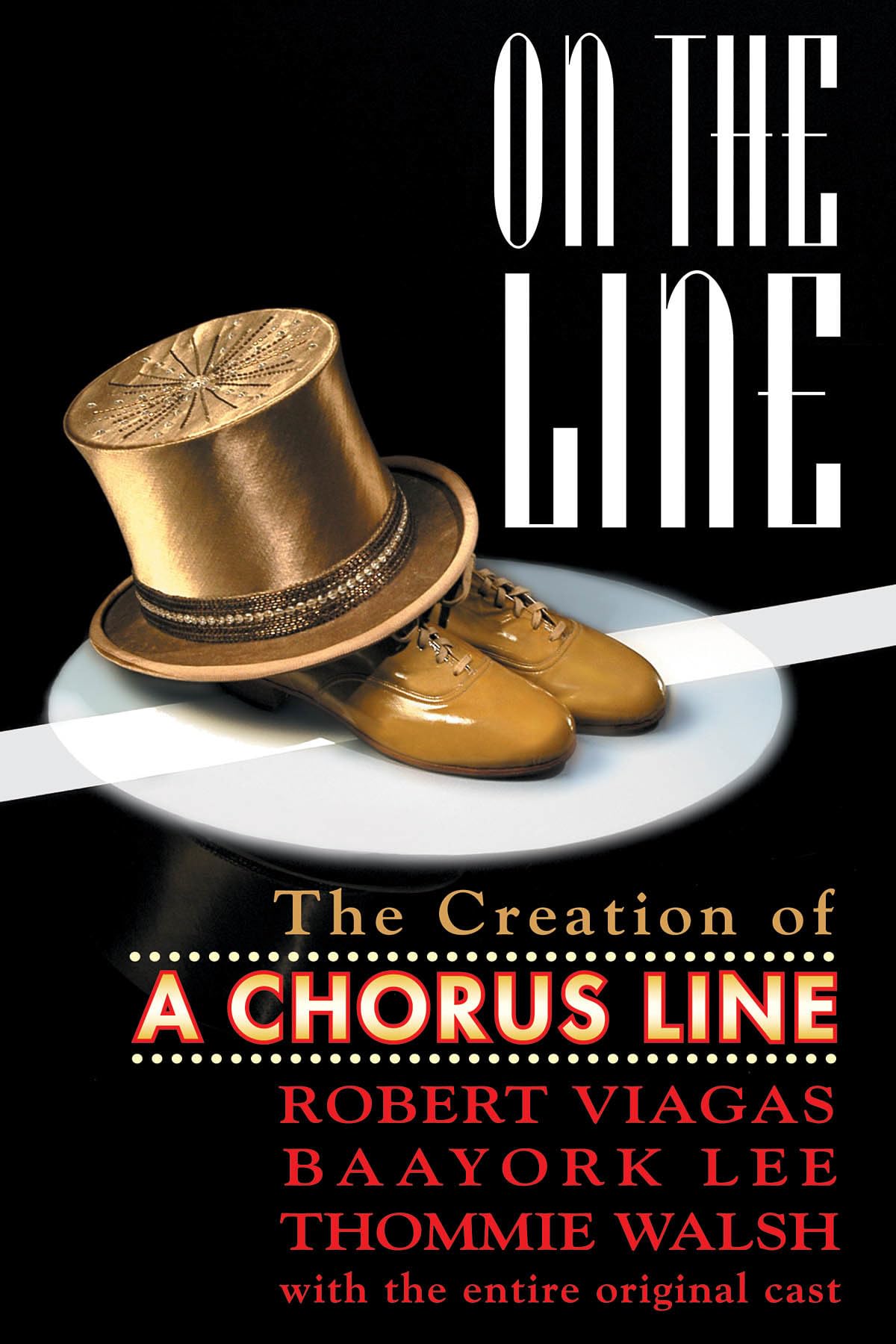 On the Line  The Creation of A Chorus Line,Used