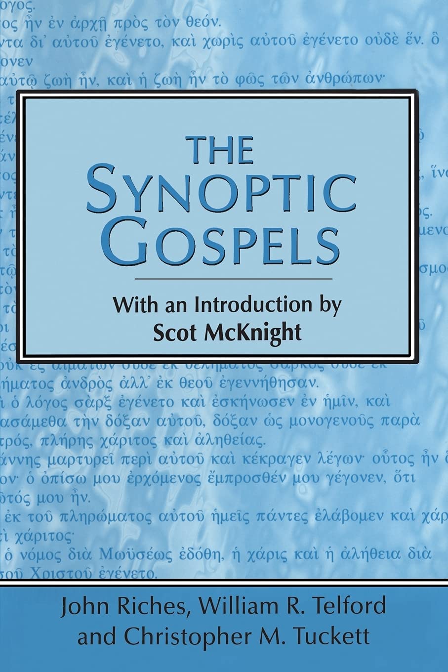 The Synoptic Gospels,Used