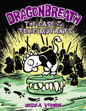 Dragonbreath #9: The Case of the Toxic Mutants,Used