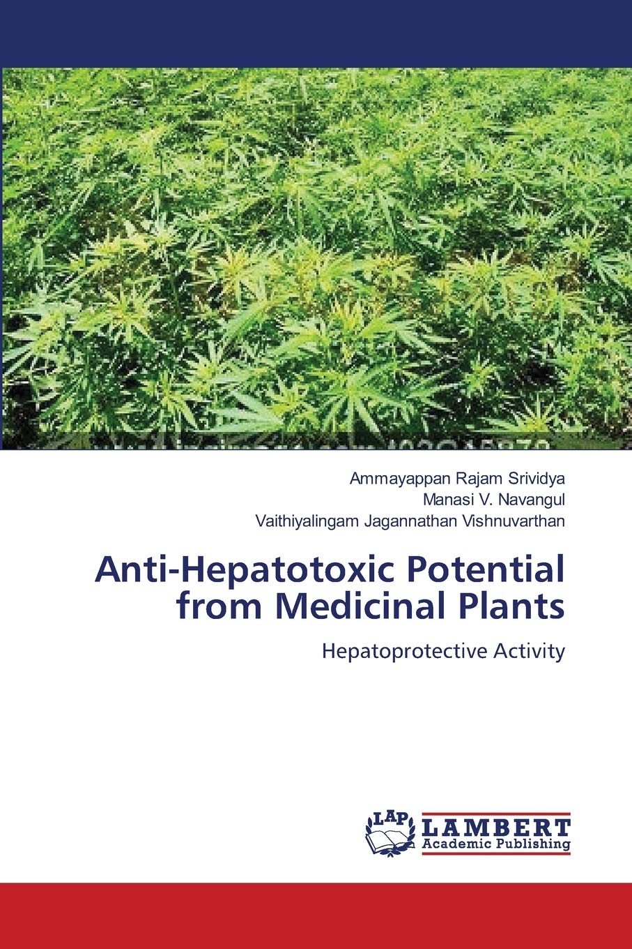 AntiHepatotoxic Potential from Medicinal Plants: Hepatoprotective Activity,Used