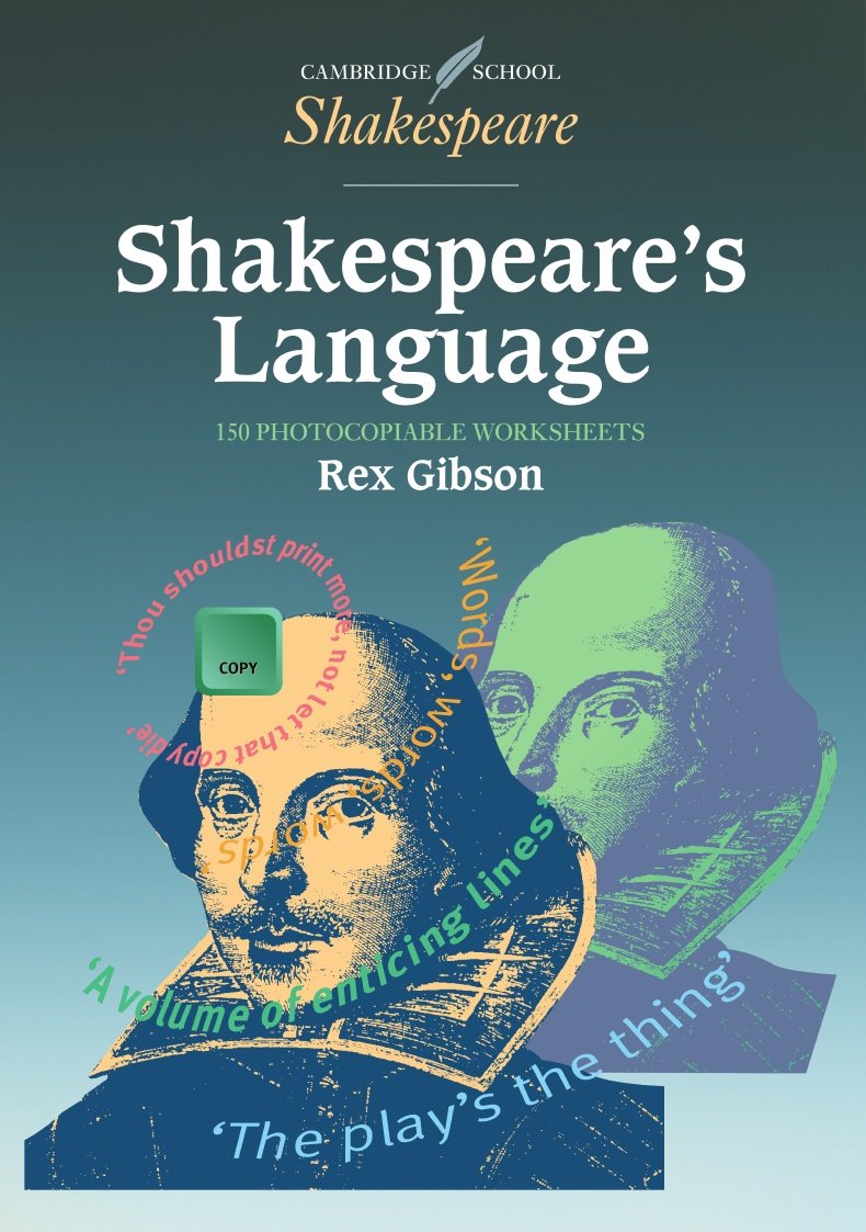 Shakespeare's Language 150 photocopiable worksheets (Cambridge School Shakespeare),Used