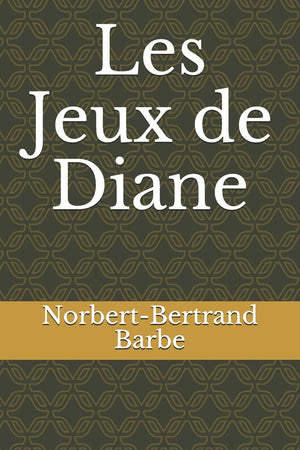 Les Jeux de Diane (Pomes Ddis ...) (French Edition),Used