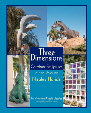 Three Dimensions Outdoor Sculpture In And Around Naples Florida,Used