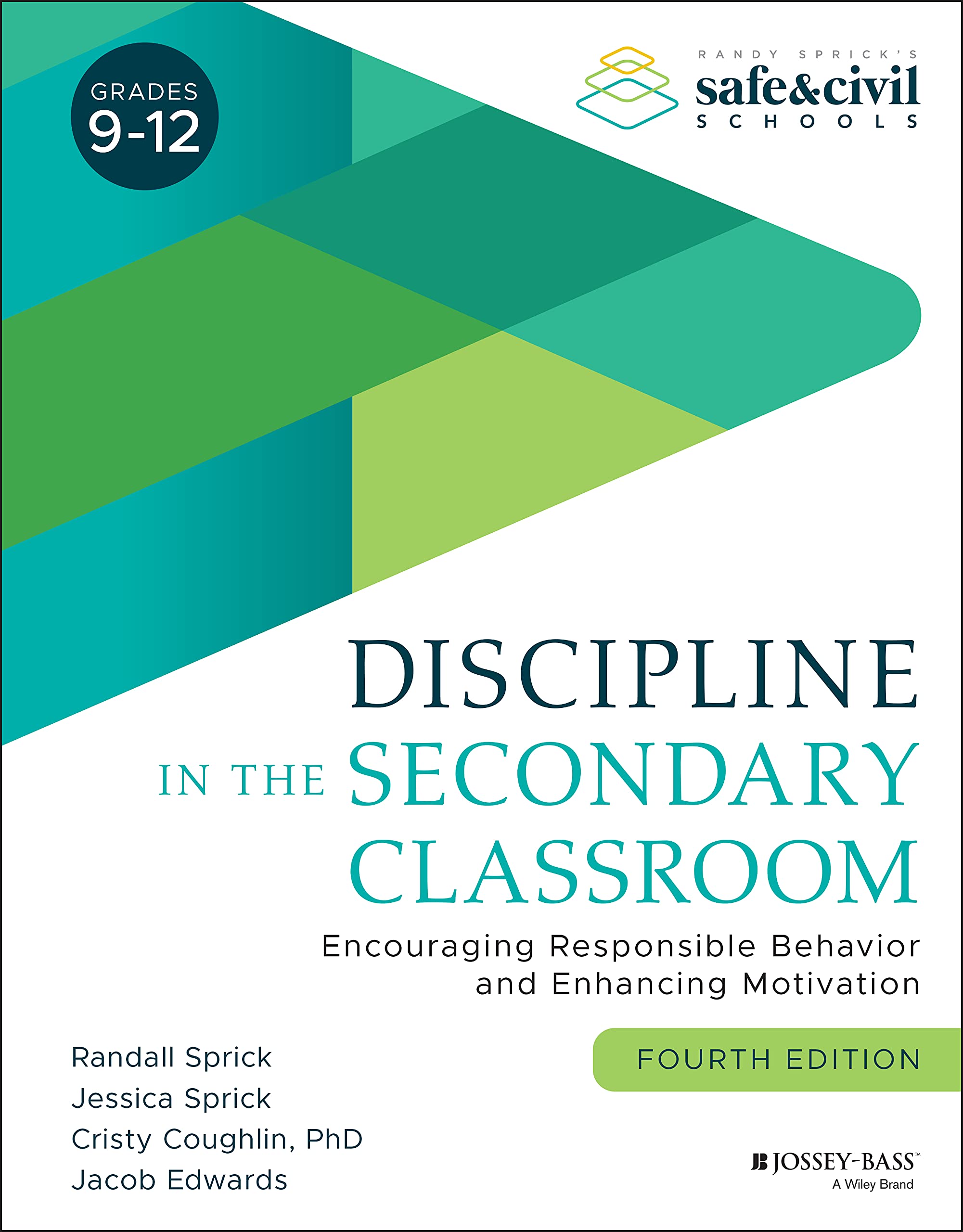 Discipline in the Secondary Classroom: Encouraging Responsible Behavior and Enhancing Motivation,Used