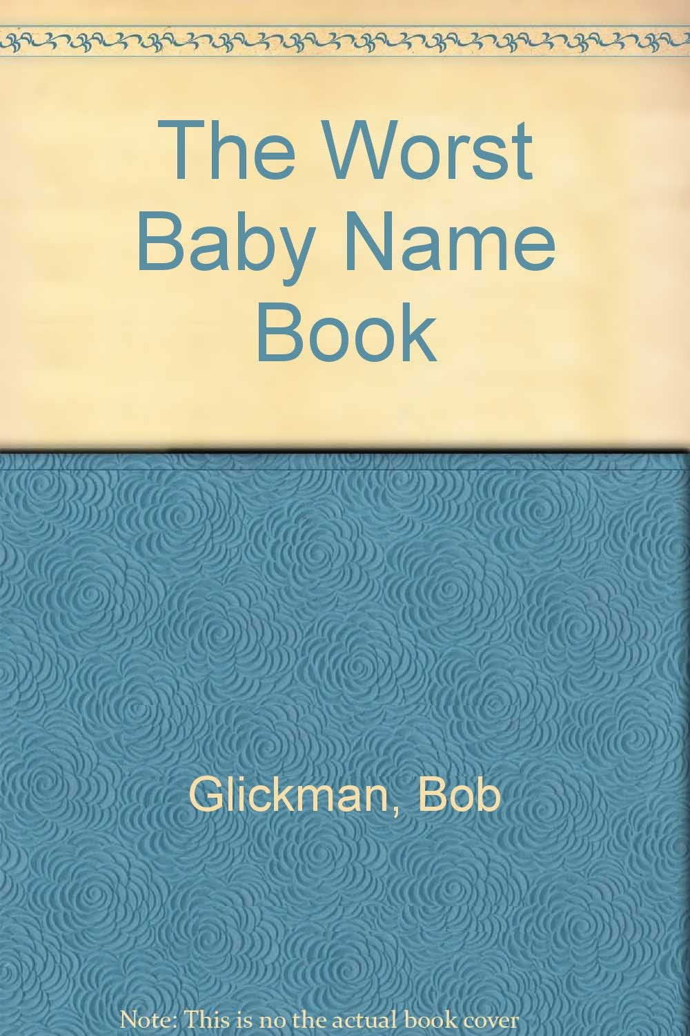 The Worst Baby Name Book,Used