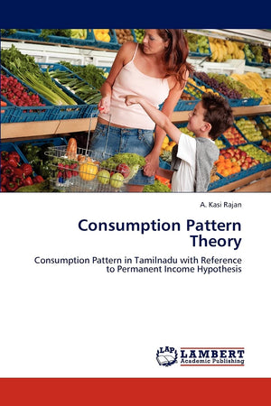 Consumption Pattern Theory: Consumption Pattern in Tamilnadu with Reference to Permanent Income Hypothesis,Used