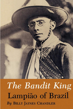 Bandit King: Lampiao of Brazil,Used