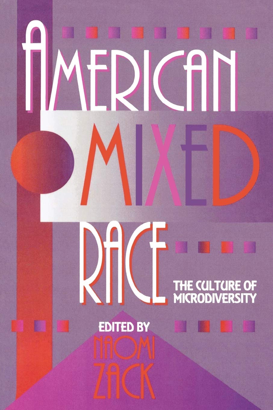 American Mixed Race: The Culture of Microdiversity,Used