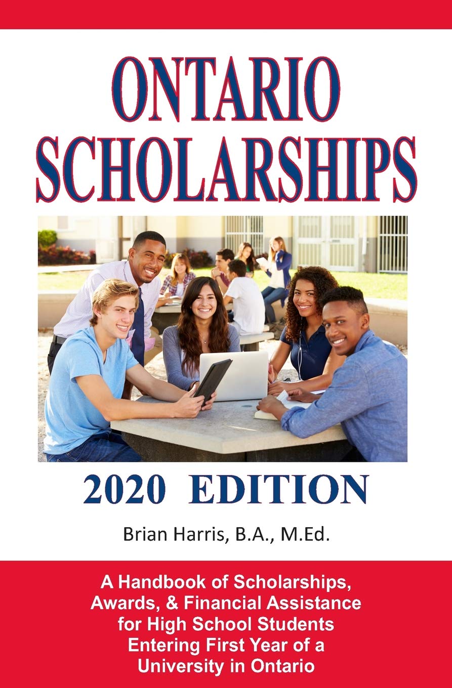 Ontario Scholarships  2020 Edition: A Handbook of Scholarships, Awards, and Financial Assistance for High School Students Enter,Used