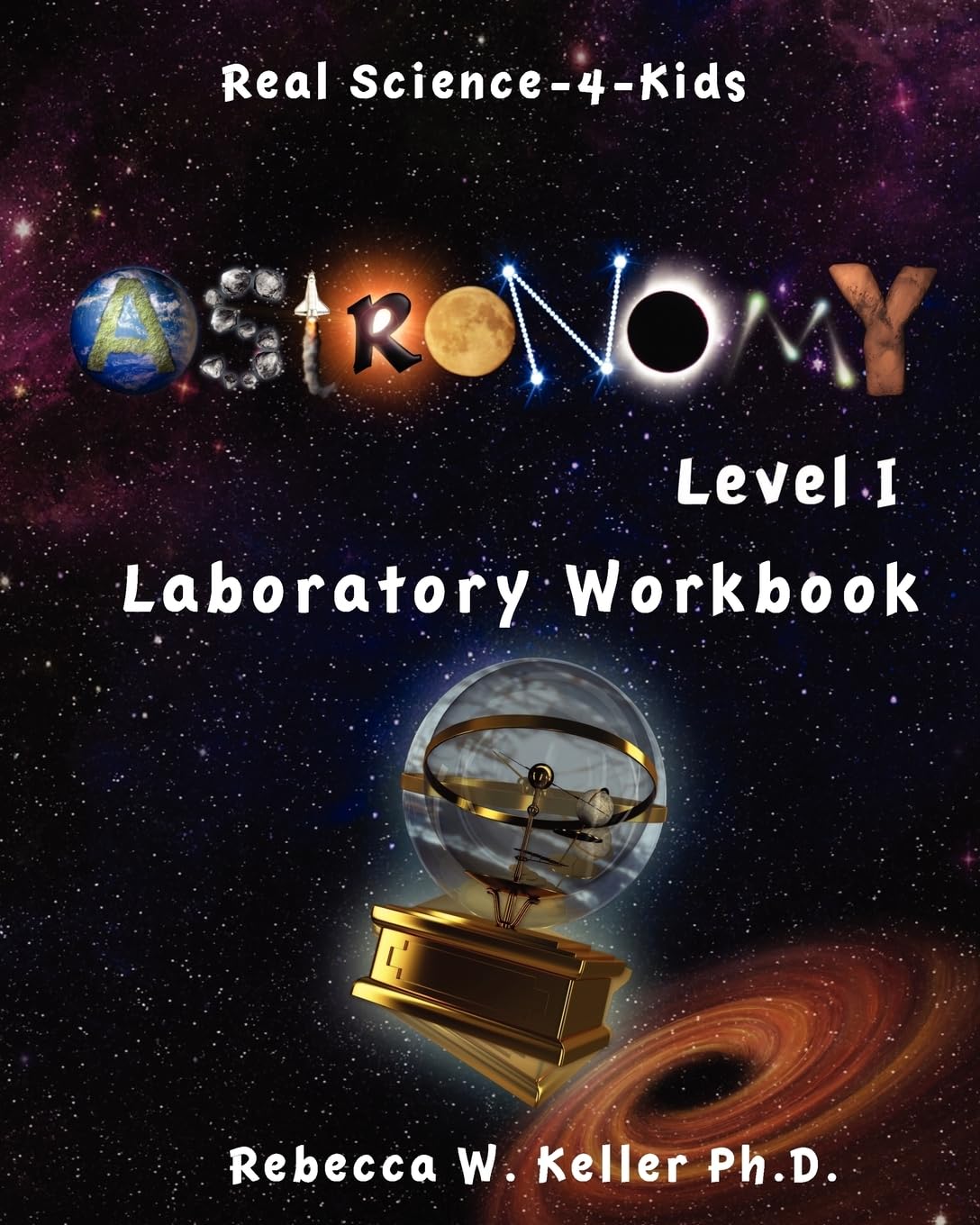 Astronomy Level I Laboratory Workbook,Used