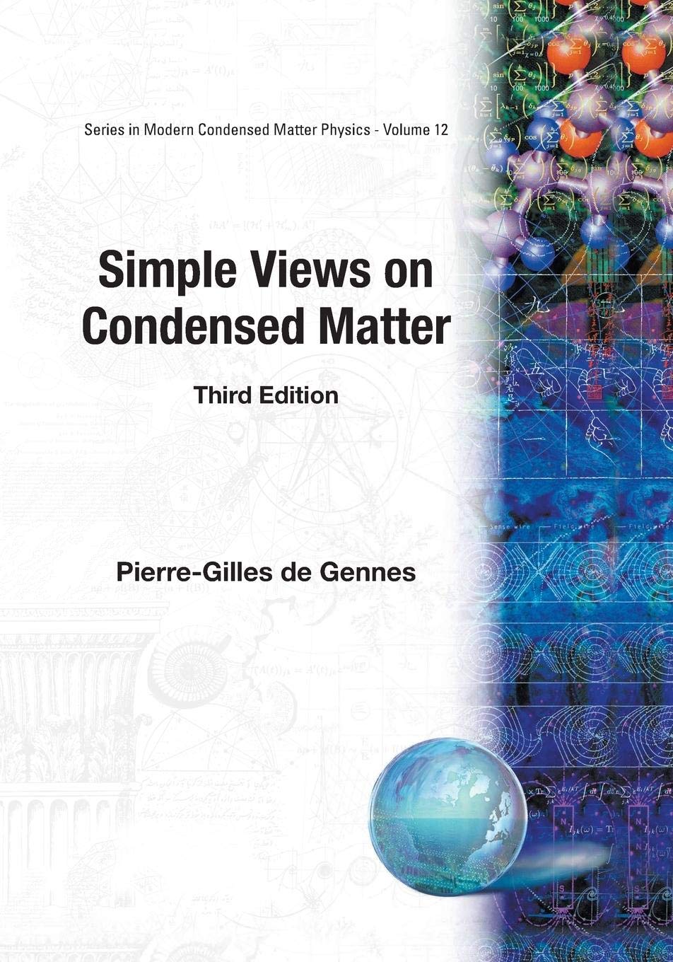 Simple Views on Condensed Matter (Modern Condensed Matter Physics, Vol. 12),Used