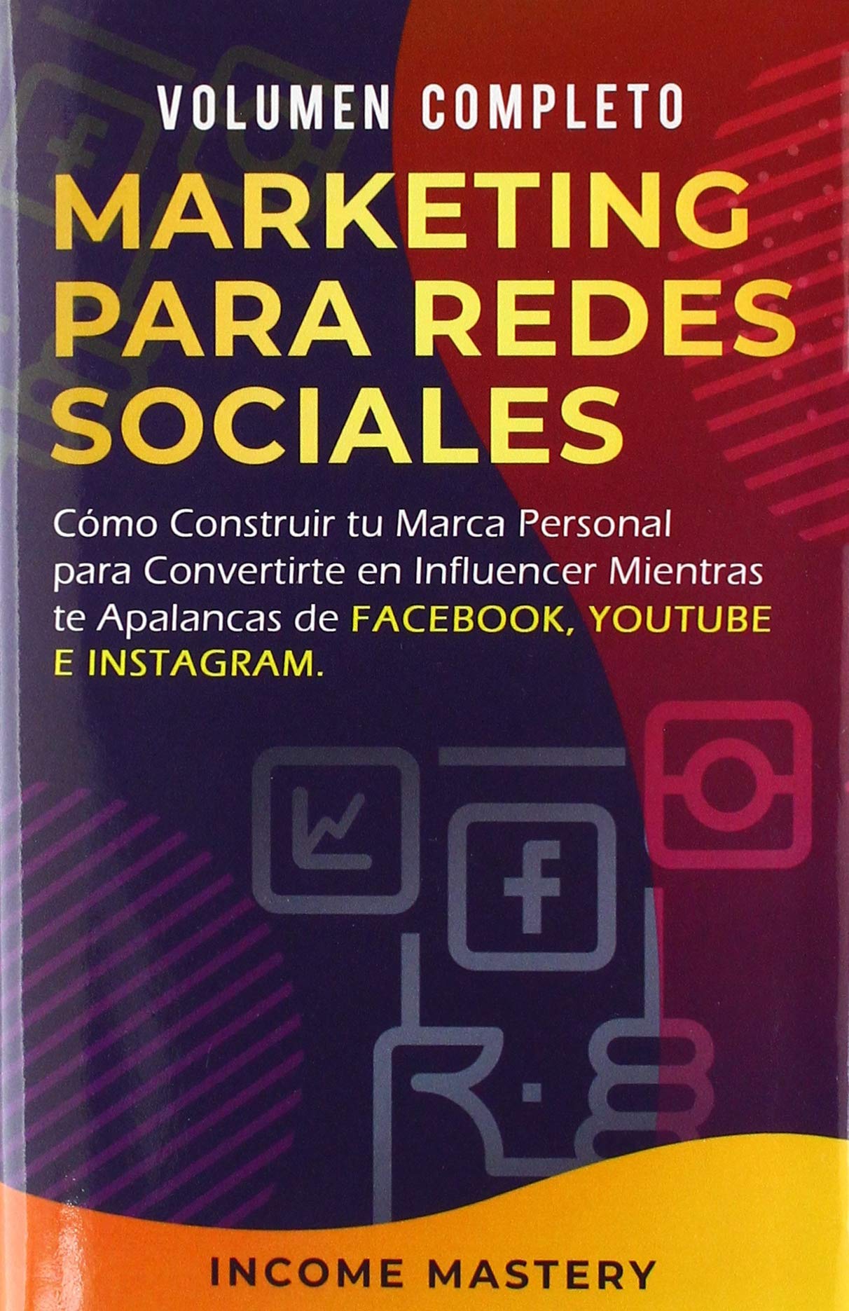 Marketing Para Redes Sociales: Como Construir tu Marca Personal para Convertirte en Influencer Mientras te Apalancas de Facebook,Used