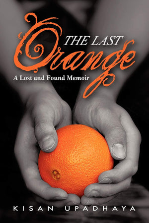 The Last Orange: A Lost and Found Memoir,Used