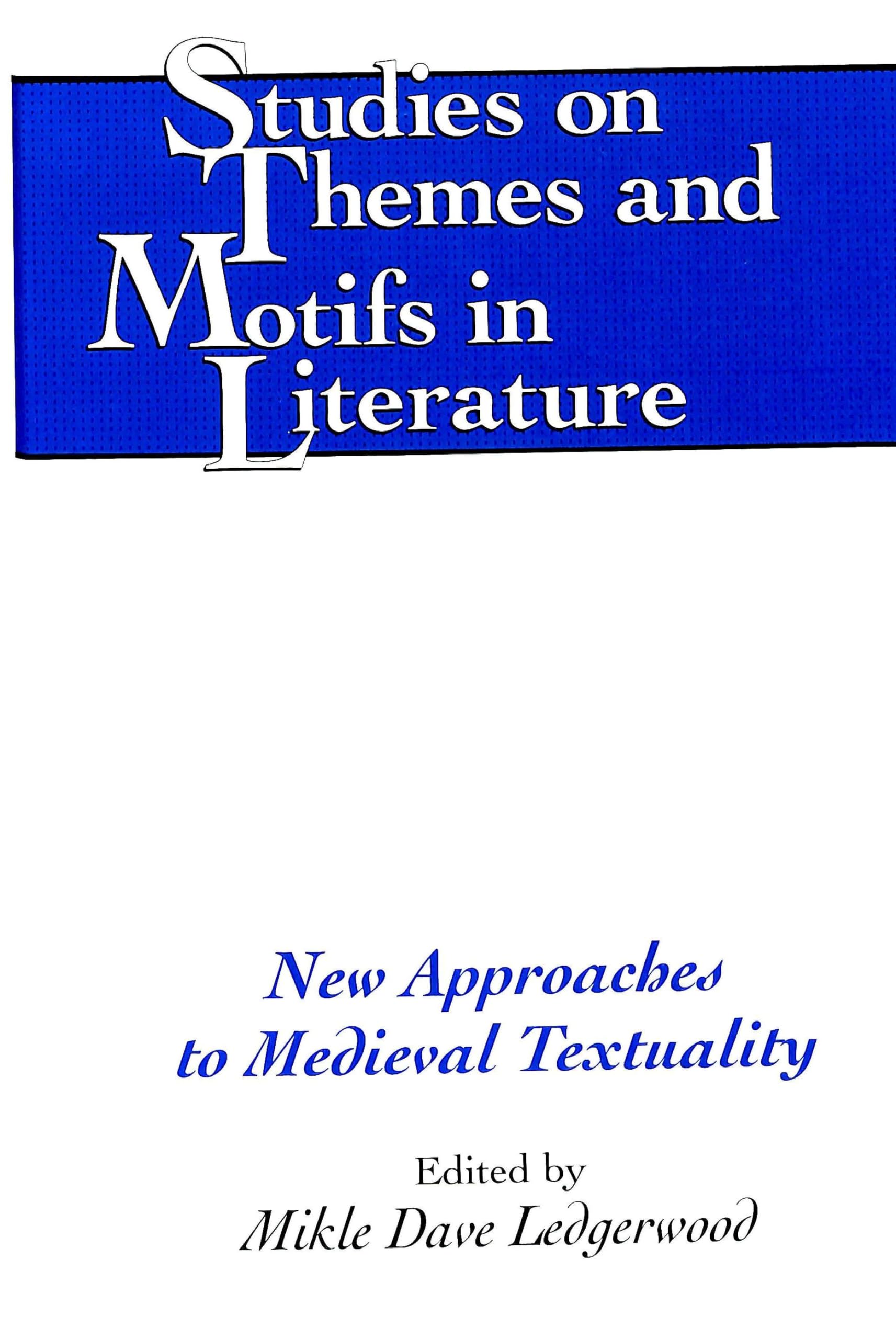 New Approaches to Medieval Textuality (Studies on Themes and Motifs in Literature),Used