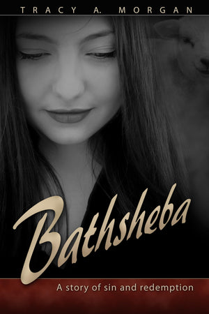 Bathsheba: A Story Of Sin And Redemption,Used