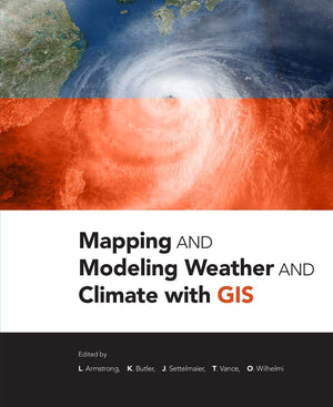 Mapping and Modeling Weather and Climate with GIS,Used