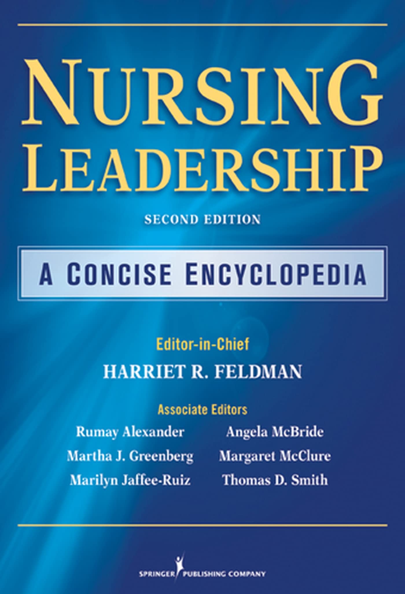 Nursing Leadership: A Concise Encyclopedia,Used