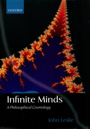 Infinite Minds: A Philosophical Cosmology,New
