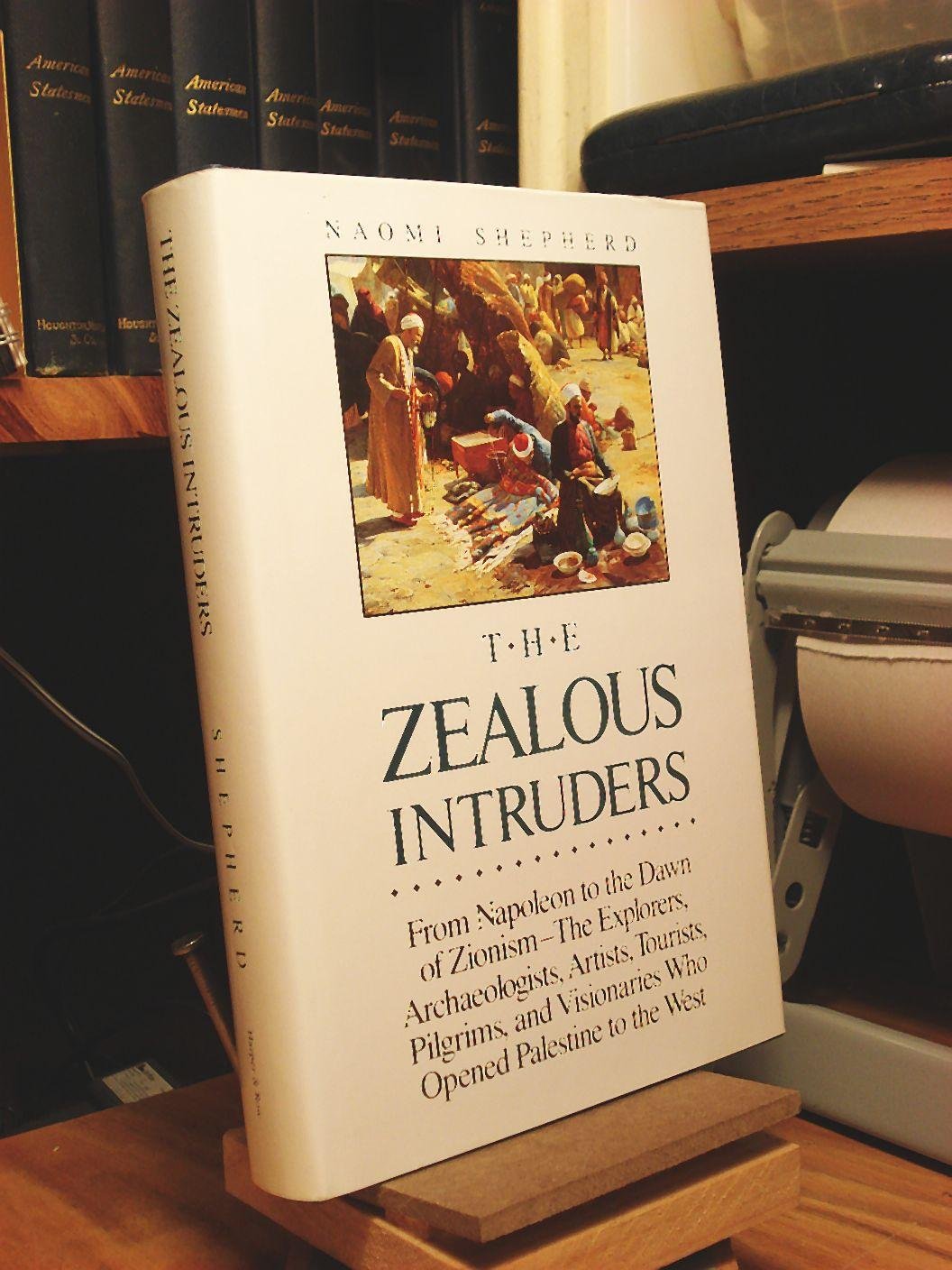 The Zealous Intruders: The Western Rediscovery of Palestine,Used