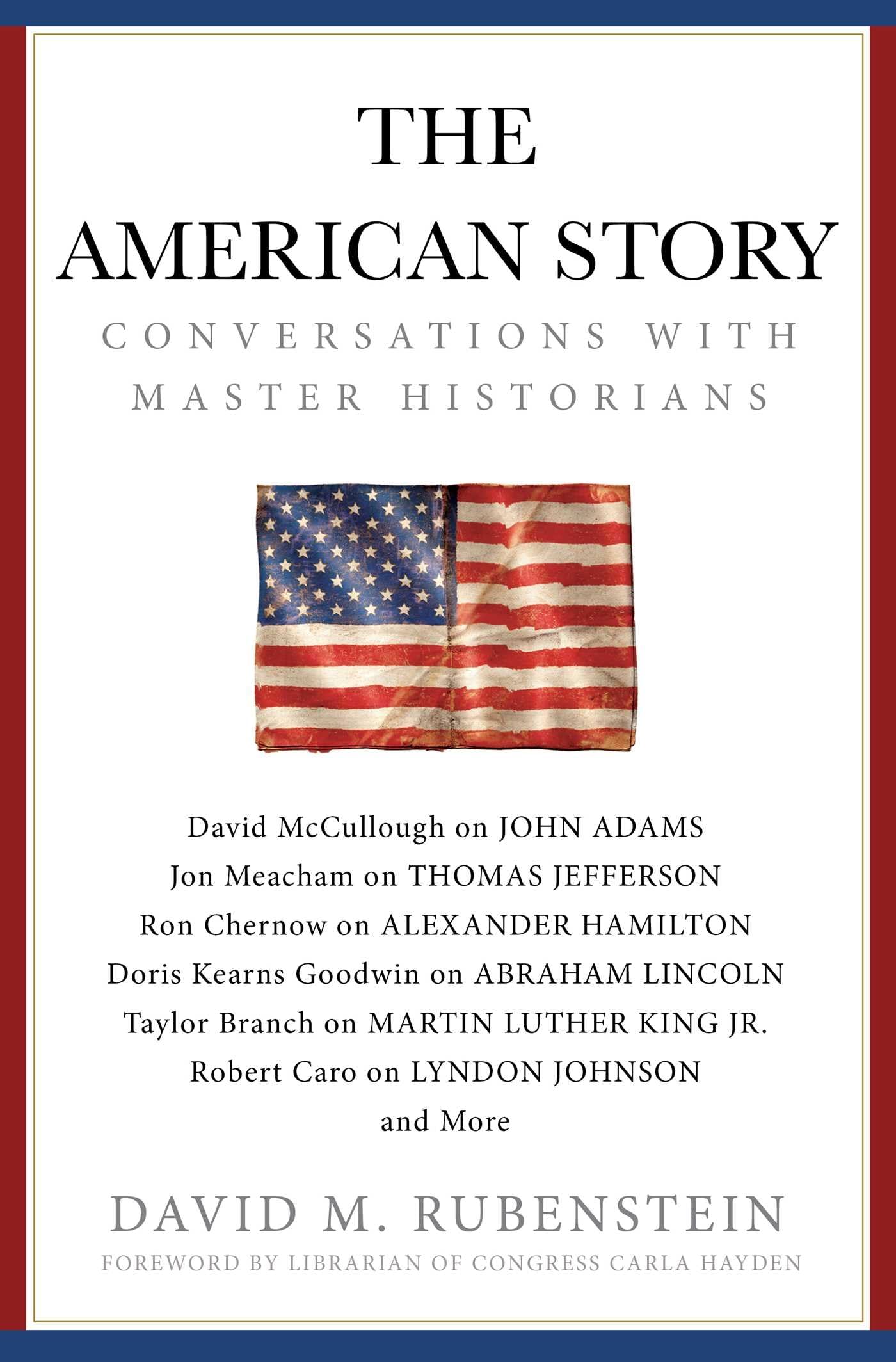 The American Story: Conversations with Master Historians (Gift for History Buffs),New