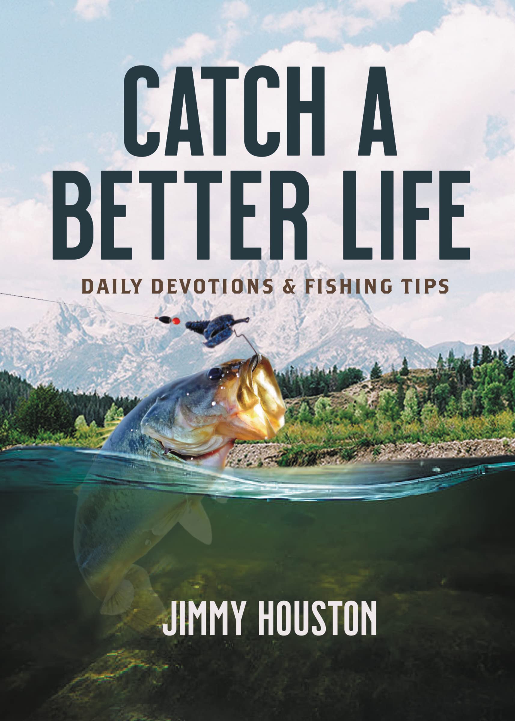 Catch a Better Life: Daily Devotions and Fishing Tips,Used