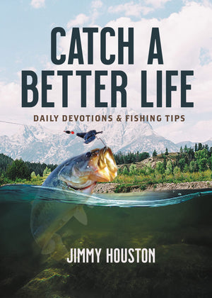 Catch a Better Life: Daily Devotions and Fishing Tips,Used