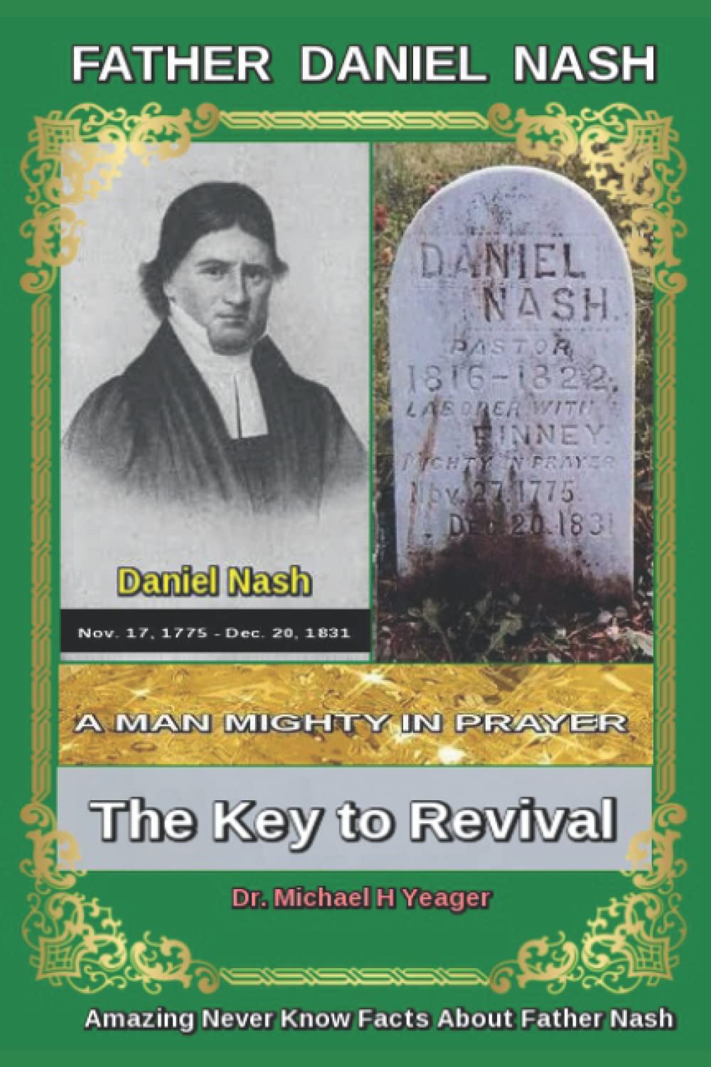 Daniel Nash A Man Mighty In Prayer: The Key to Revival,Used