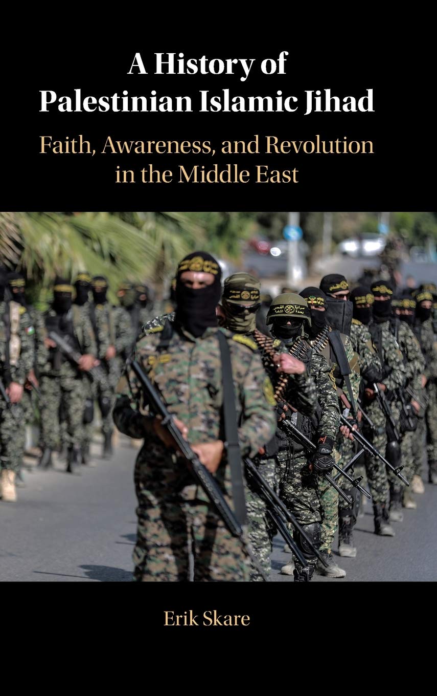 A History of Palestinian Islamic Jihad: Faith, Awareness, and Revolution in the Middle East,Used