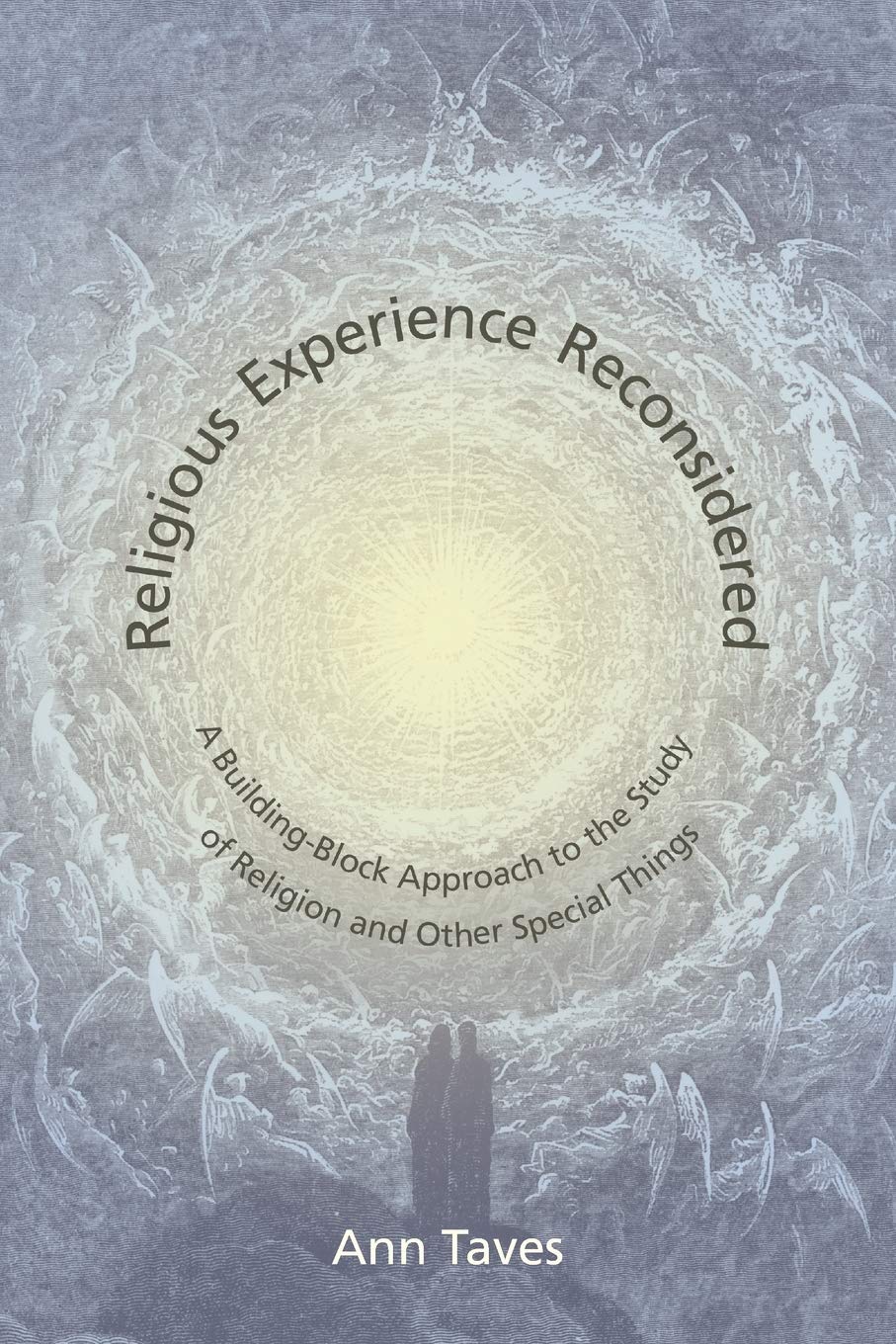 Religious Experience Reconsidered: A BuildingBlock Approach to the Study of Religion and Other Special Things,Used