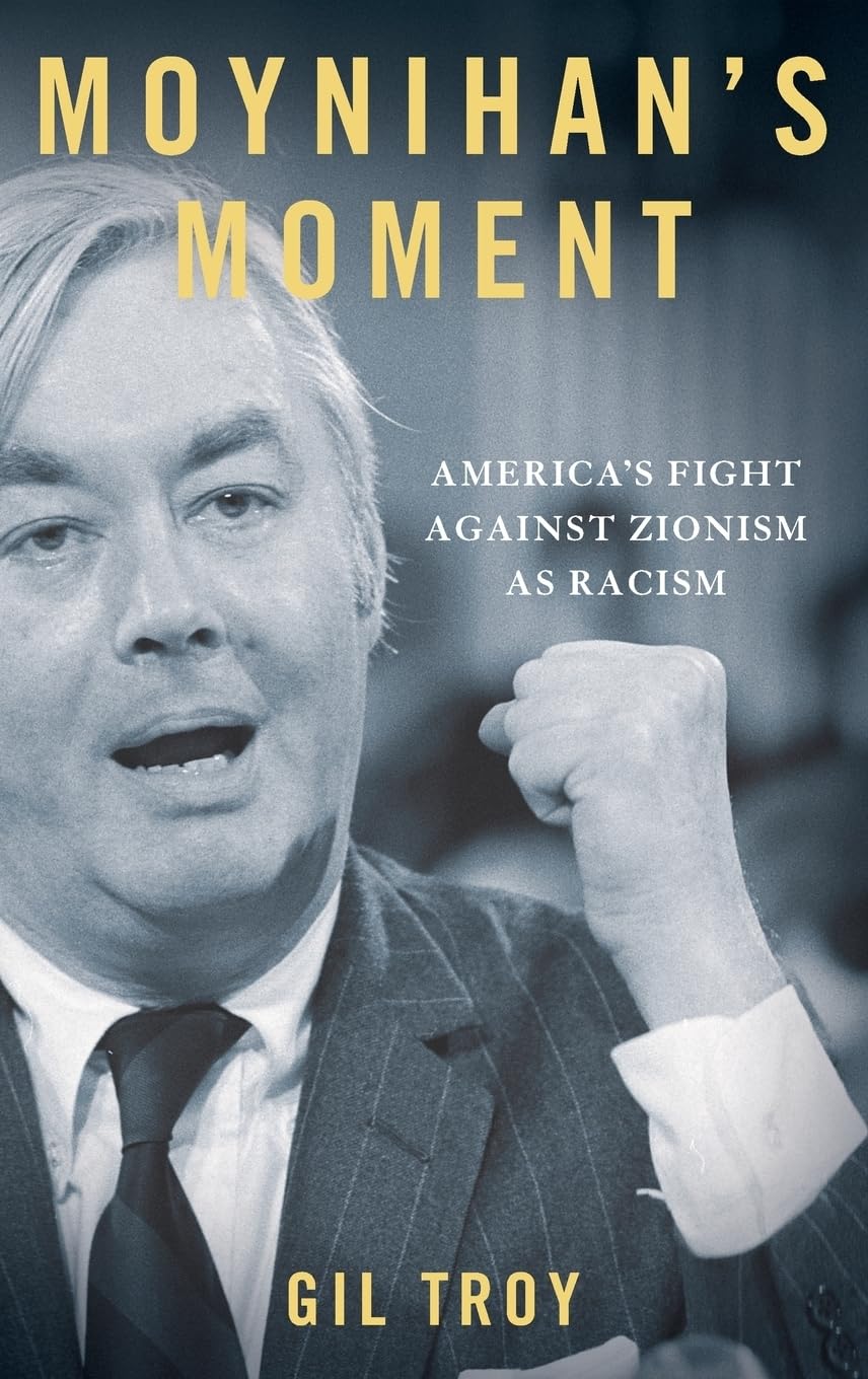 Moynihan's Moment: America's Fight Against Zionism as Racism,Used