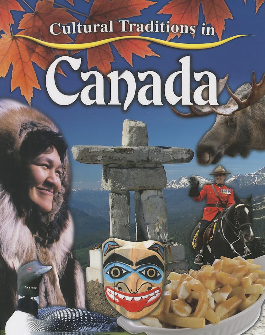 Cultural Traditions in Canada (Cultural Traditions in My World),Used