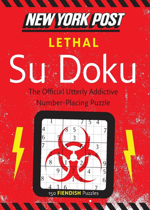 New York Post Lethal Su Doku: 150 Fiendish Puzzles,New