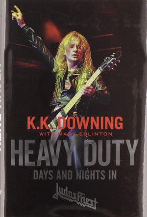 Heavy Duty: Days And Nights In Judas Priest