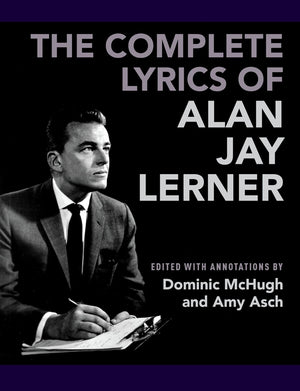 The Complete Lyrics of Alan Jay Lerner,Used