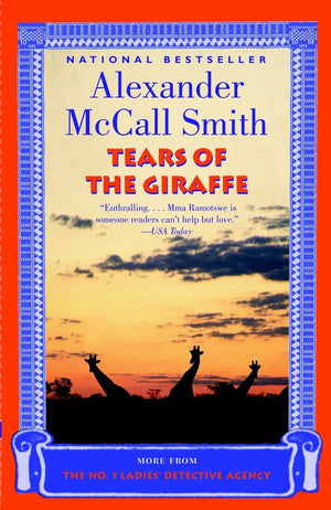 Tears of the Giraffe (No. 1 Ladies Detective Agency, Book 2),Used