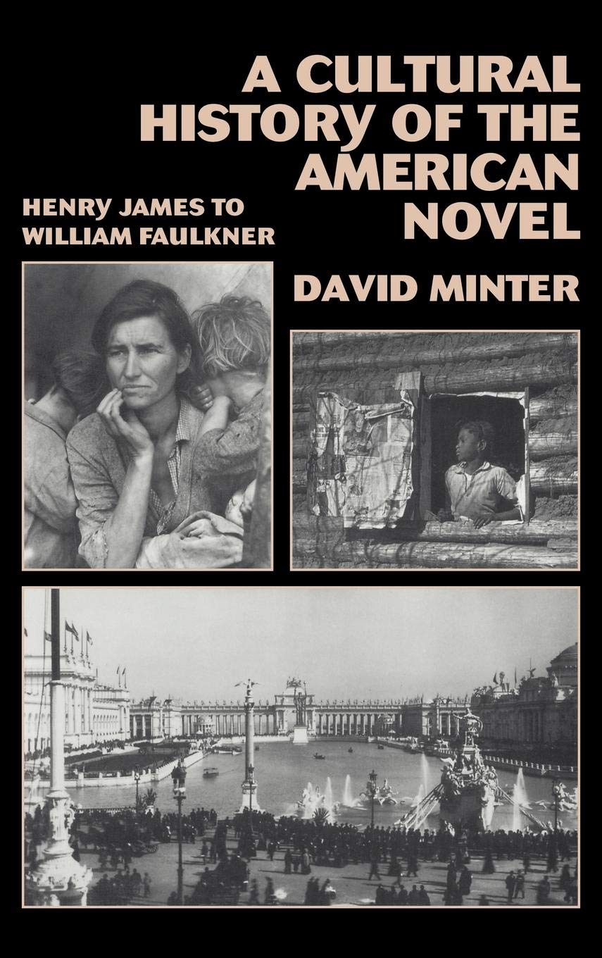 A Cultural History of the American Novel, 18901940: Henry James to William Faulkner,Used