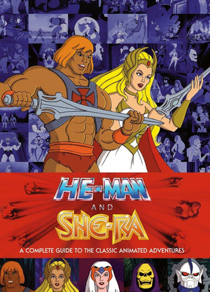 HeMan and SheRa: A Complete Guide to the Classic Animated Adventures,Used