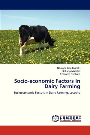 Socioeconomic Factors In Dairy Farming: Socioeconomic Factors In Dairy Farming, Lesotho,Used
