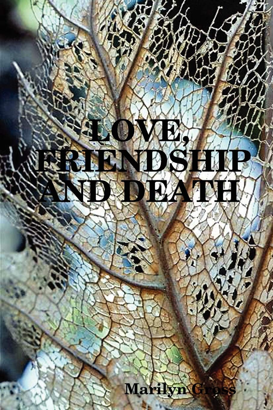 Love, Friendship And Death,New