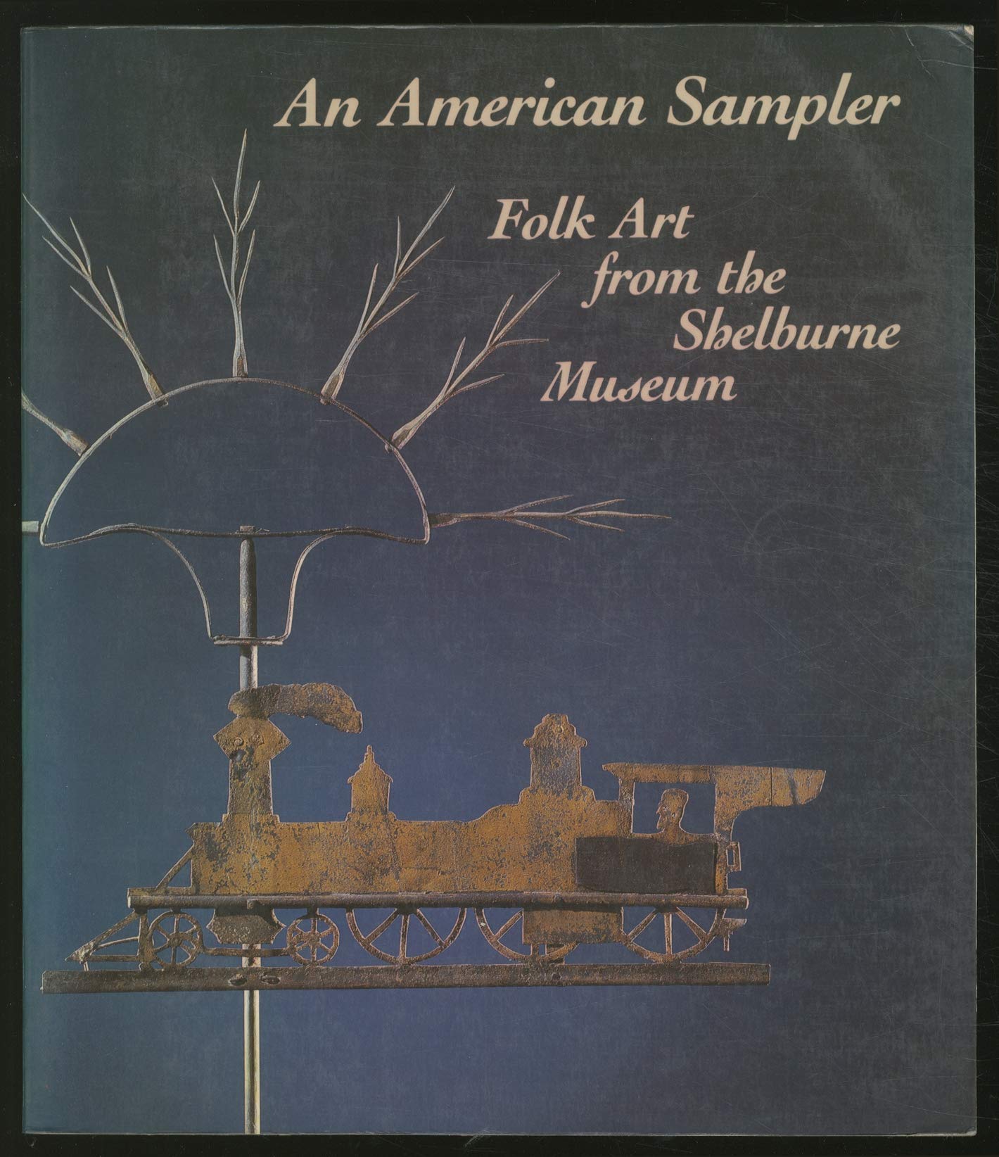 An American Sampler: Folk Art from the Shelburne Museum