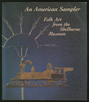 An American Sampler: Folk Art from the Shelburne Museum