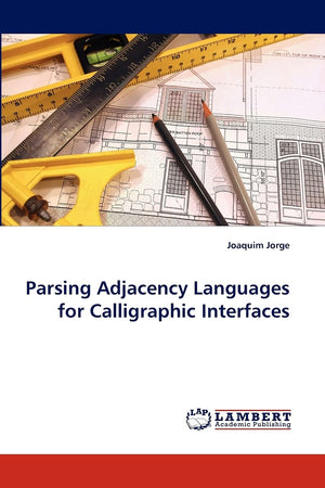 Parsing Adjacency Languages for Calligraphic Interfaces,Used