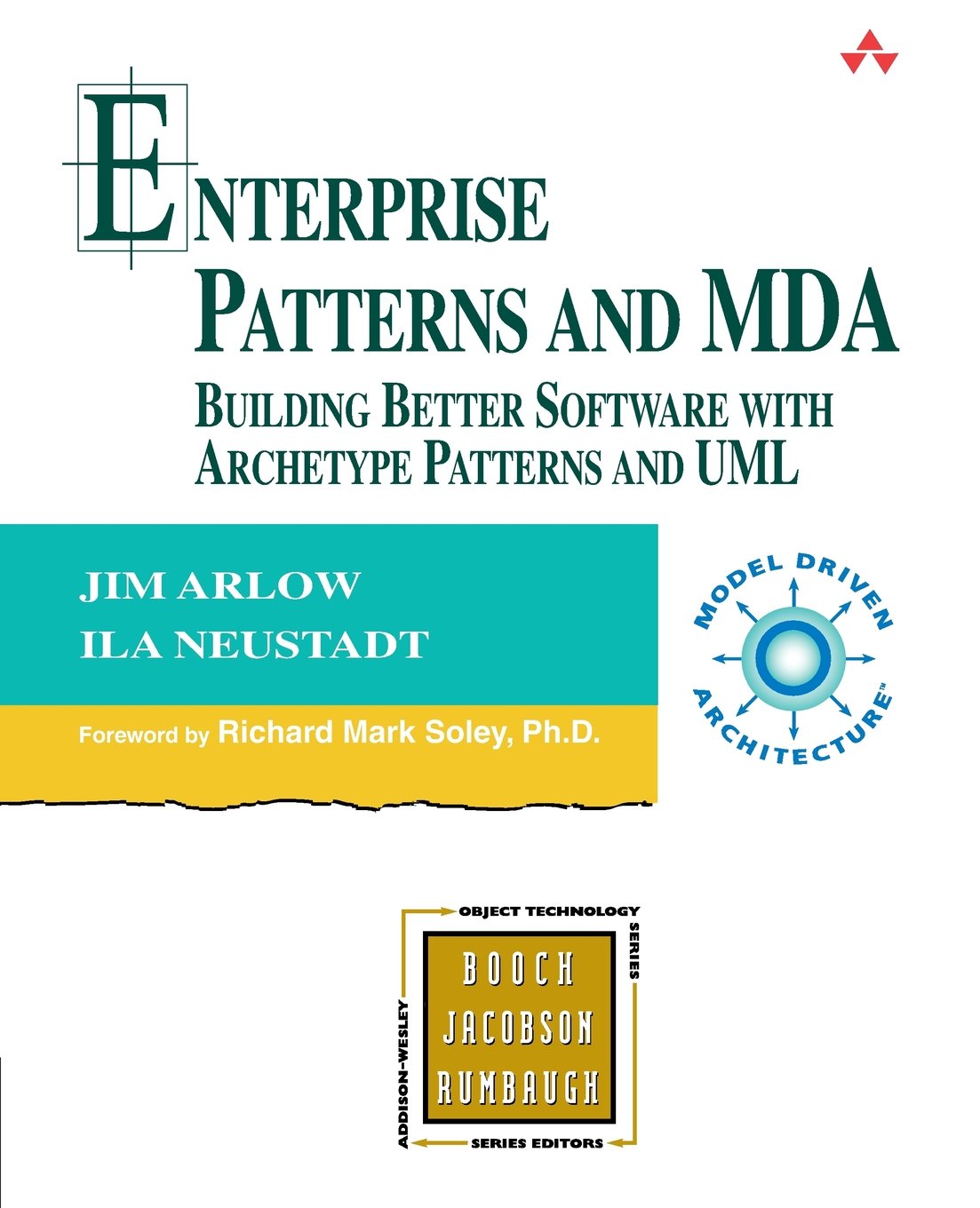 Enterprise Patterns And Mda: Building Better Software With Archetype Patterns And Uml,Used