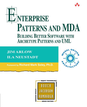Enterprise Patterns And Mda: Building Better Software With Archetype Patterns And Uml,Used
