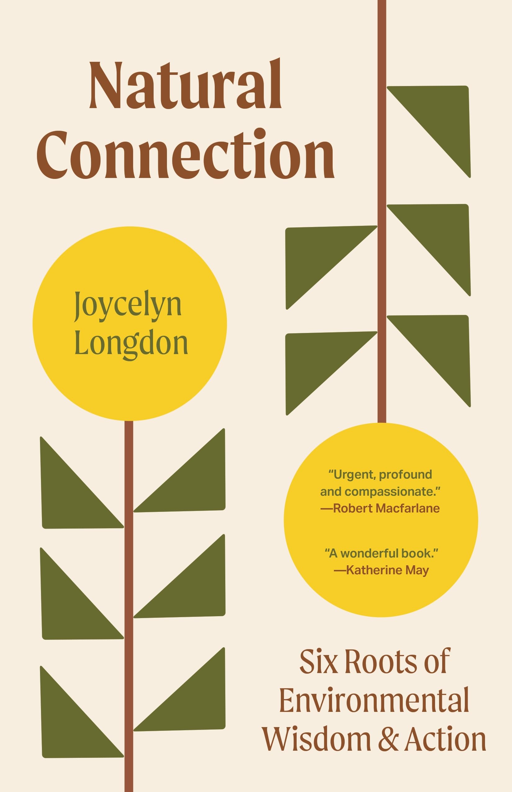 Natural Connection: Six Roots Of Environmental Wisdom And Action