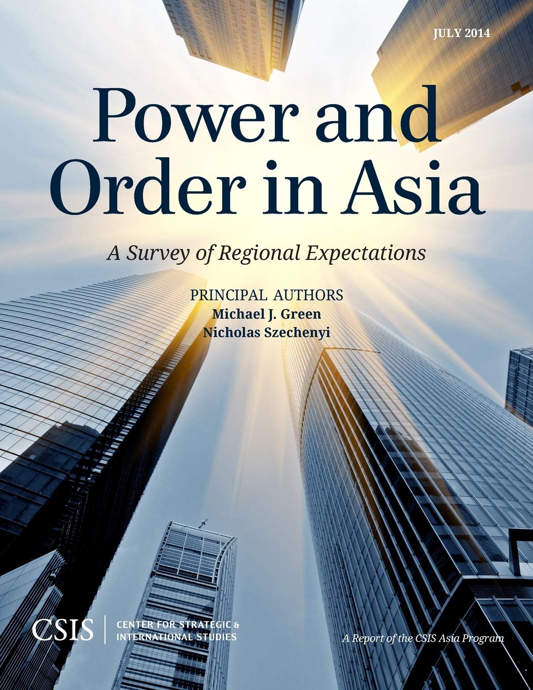 Power and Order in Asia: A Survey of Regional Expectations (CSIS Reports),Used